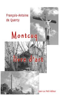 Montcuq livre art François-Antoine de Quercy